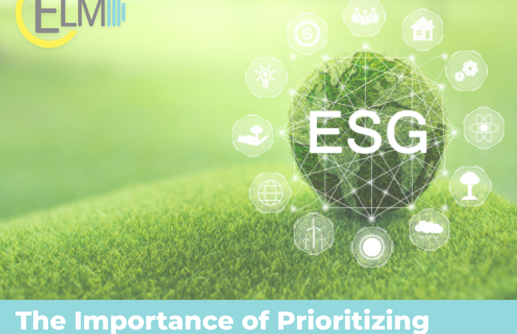 The Importance of Prioritizing Your ESG Strategy